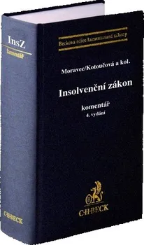 Insolvenční zákon: Komentář (4. vydání) - Tomáš Moravec a kol. (2021, vázaná)