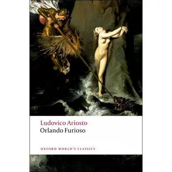Cizojazyčná kniha Oxford World´s Classics - Spanish/Italian Literature Orlando Furioso - Ludovico Ariosto