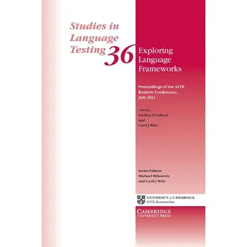 Exploring Language Frameworks - Galaczi, Evelina D. & Weir, Cyril J.