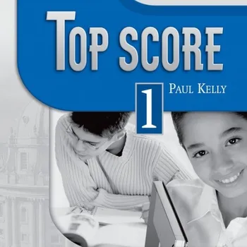 Anglický jazyk TOP SCORE 1 CLASS AUDIO CDs /2/ - Paul Kelly,