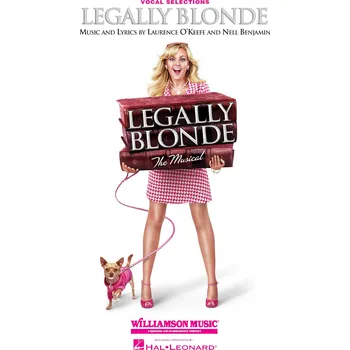 Legally Blonde The Musical - Vocal Selections noty pro zpv, klavr s akordy pro kytaru 991556