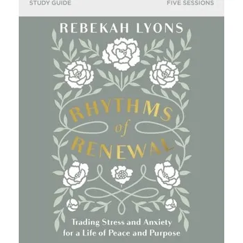 Populárně naučná literatura pro dospělé Rhythms of Renewal Study Guide - Lyons, Rebekah