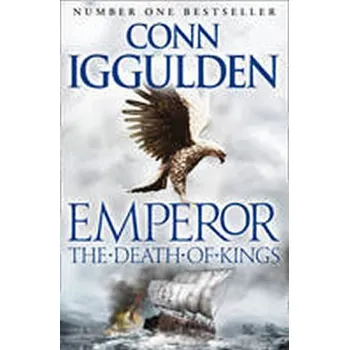 The Death of Kings - Conn Iggulden