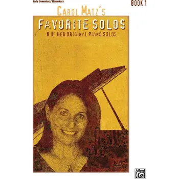 Carol Matz Favorite Solos 1 - 8 skladeb pro klavr 633340
