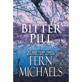 Bitter Pill - Fern Michaels