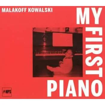 Zahraniční hudba CD Malakoff Kowalski: My First Piano 2018