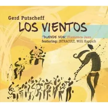 Zahraniční hudba CD Gerd Putscheff: Los Vientos ¡Duende Now! 2022