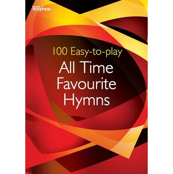 100 Easy-to-play All Time Favourite Hymns - 100 best-loved hymns for Grade 1-2 ability - pro klavr 1091260