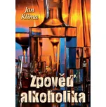 Zpověď alkoholika - Jan Klíma (2022,…