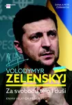 Volodymyr Zelenskyj: Za svobodu tělo i…