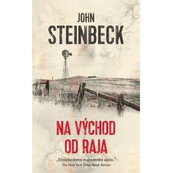 Na východ od raja - John Steinbeck