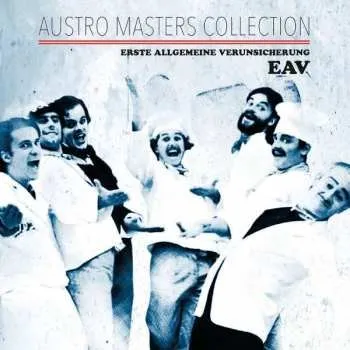 Zahraniční hudba CD EAV (Erste Allgemeine Verunsicherung): Austro Masters Collection 2019
