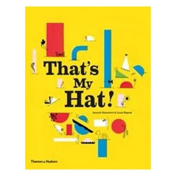 Cizojazyčná kniha That's My Hat! - Boisrobert, Anouck a Rigaud, Louis