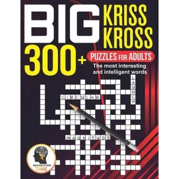 Cizojazyčná kniha Big Kriss Kross: 300+ Puzzles for adults. The most interesting and intelligent words – Time Brainstorm Time (EN)