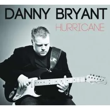 Zahraniční hudba CD Danny Bryant: Hurricane 2014