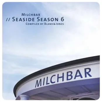 Zahraniční hudba CD Blank & Jones: Milchbar // Seaside Season 6 DLX 2019 Deluxe Hardcover Package