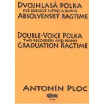 Dvojhlasá polka, Absolvenský ragtime