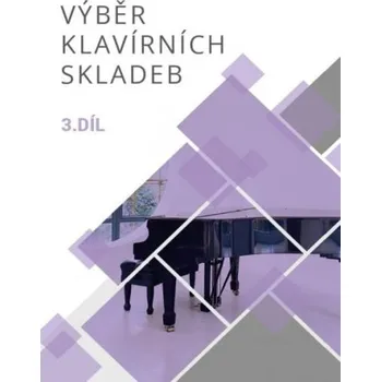 Výběr klavírních skladeb 3