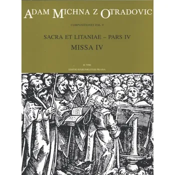 Sacra et litaniae - pars IV: Missa IV