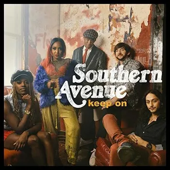 Zahraniční hudba Keep On - Southern Avenue