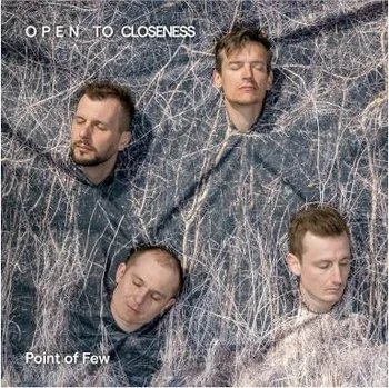 Zahraniční hudba Point Of Few - Open To Closeness (CD, BR003)