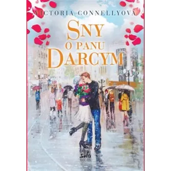 Sny o panu Darcym - Victoria Connellyová (2018, pevná)