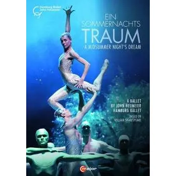 Zahraniční hudba 2DVD Felix Mendelssohn-Bartholdy: Hamburg Ballett: Ein Sommernachtstraum 2021