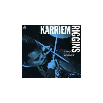 Zahraniční hudba CD Karriem Riggins: Alone Together 2021