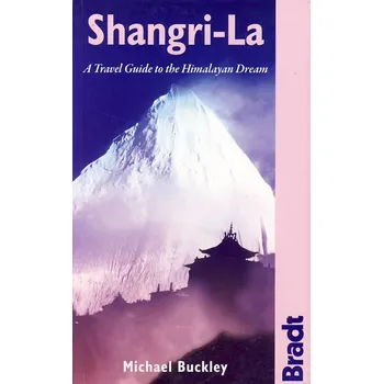 Bradt Travel Guides průvodce Shangri-la 1. edice anglicky