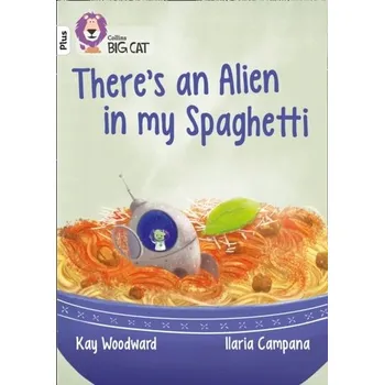 Cizí jazyk There's an Alien in my Spaghetti - Woodward, Kay