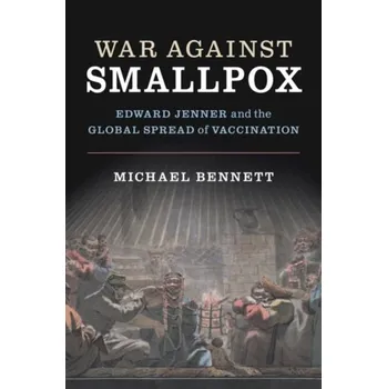 Příroda War Against Smallpox - MICHAEL BENNETT