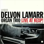 Live at KEXP! - Delvon Lamarr Organ Trio
