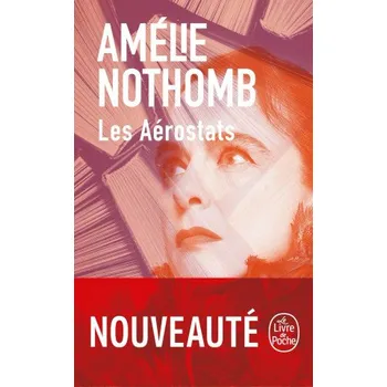 Les Aerostats – Amélie Nothomb (FR)