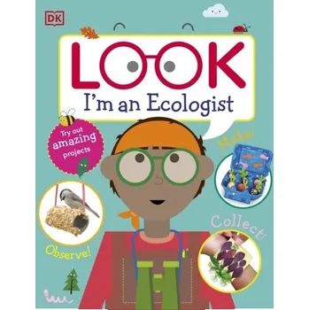 Look I'm An Ecologist - DK
