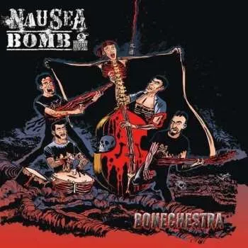 Zahraniční hudba CD Nausea Bomb: Bonechestra 2018