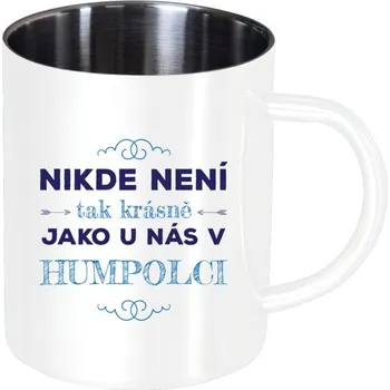 Nerezový hrnek Nikde není tak krásně, jako u nás v ...