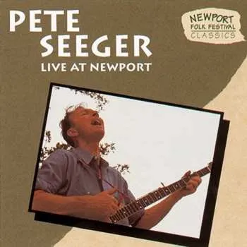 Zahraniční hudba CD Pete Seeger: Live At Newport 2004