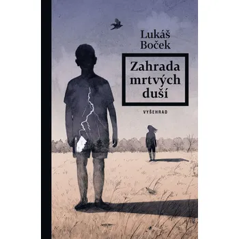 Zahrada mrtvých duší - Lukáš Boček…
