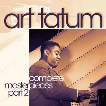 Zahraniční hudba 7CD/Box Set Art Tatum: Complete Masterpieces part 2 2014