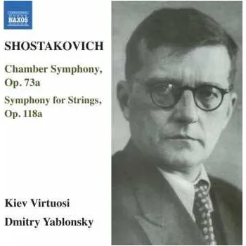Zahraniční hudba CD Dmitri Shostakovich: Chamber Symphony, Op. 73a 2017