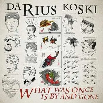 Zahraniční hudba CD Darius Koski: What Was Once Is By And Gone 2018