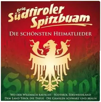 Zahraniční hudba CD Original Südtiroler Spitzbuam: Die Schönsten Heimatlieder 2013