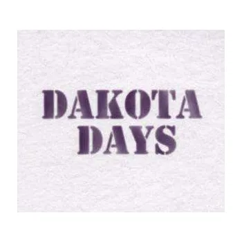 Zahraniční hudba CD Dakota Days: Dakota Days 2010