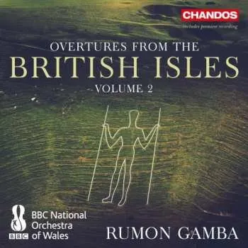 Zahraniční hudba CD The BBC National Orchestra Of Wales: Overtures From The British Isles, Volume 2 2016