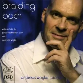 Zahraniční hudba SACD Johann Sebastian Bach: Andreas Woyke - Brading Bach 2010