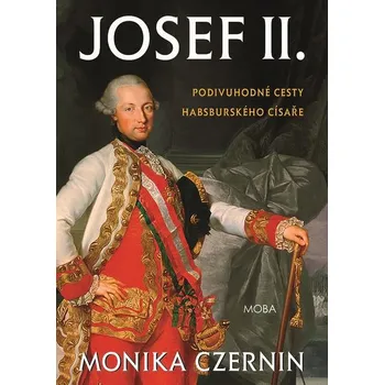 Josef II. - Monika Czernin (E-Kniha)