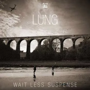 Zahraniční hudba 2LP Lung: Wait Less Sunspense 2013