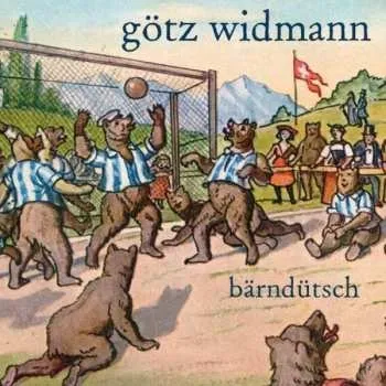 Zahraniční hudba CD Götz Widmann: Bärndütsch 2014