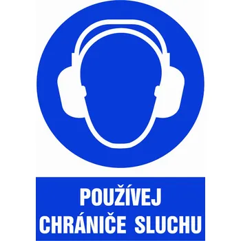 Značení Značka Používej chrániče sluchu, samolepicí fólie, 210 × 297 mm