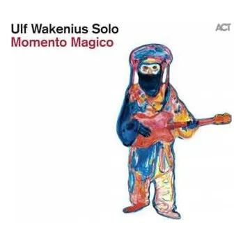 Zahraniční hudba CD Ulf Wakenius: Momento Magico 2014